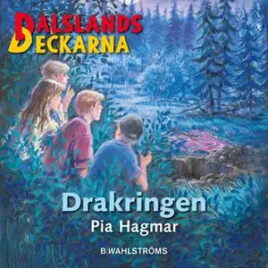 «Dalslandsdeckarna 9 - Drakringen» by Pia Hagmar