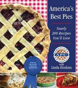 America's Best Pies: Nearly 200 Recipes for Pies You'll Love (Repost)