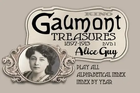 Gaumont Treasures: DVD1 - Alice Guy (1897-1907)