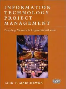 Information Technology Project Management (Repost)