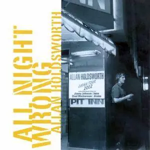 Allan Holdsworth - All Night Wrong (2002/2008) [Official Digital Download 24-bit/96kHz]
