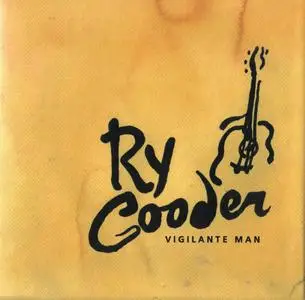 Ry Cooder - Vigilante Man (2017) {6CD Box Set, Sandoz SNZCD2005 rec 1972-1995}