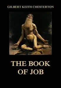 «The Book of Job» by Gilbert Keith Chesterton