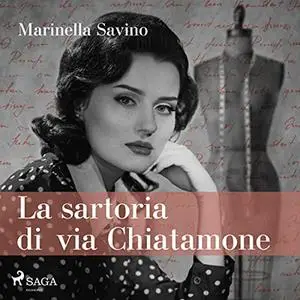 «La sartoria di via Chiatamone» by Marinella Savino
