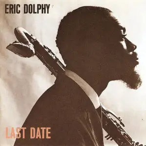 Eric Dolphy - Last Date (1964)