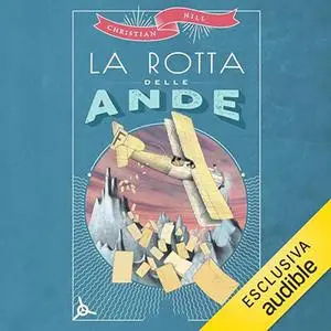 «La rotta delle Ande» by Christian Hill