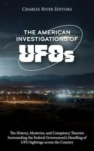 The American Investigations of UFOs