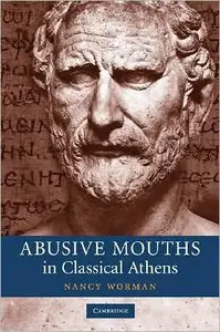 Abusive Mouths in Classical Athens