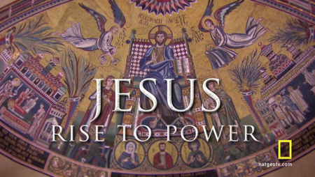 National Geographic - Jesus Rise to Power (2013)