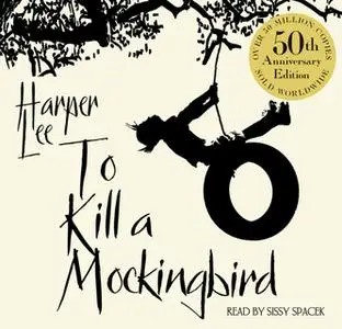 «To Kill A Mockingbird» by Harper Lee