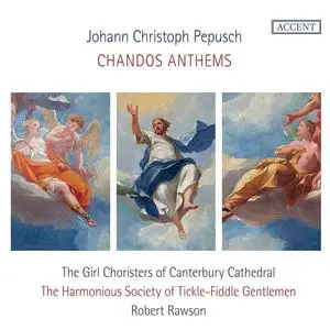 The Harmonious Society of Tickle-Fiddle Gentlemen & Robert Rawson - Johann Christoph Pepusch: Chandos Anthems (2023)