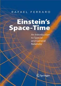 Einstein's Space-Time: An Introduction to Special and General Relativity [Repost]