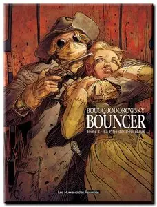 Jodorowsky & Boucq - Bouncer - Tomes 1 à 6