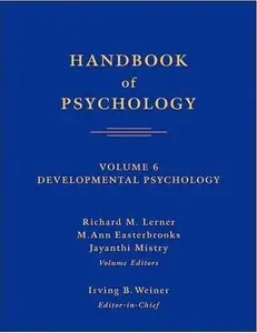 Handbook of Psychology, Developmental Psychology (Volume 6)