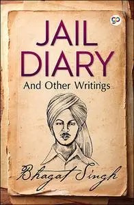 «Jail Diary and Other Writings» by Bhagat Singh