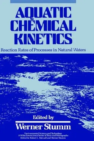 Aquatic Chemical Kinetics: Reaction Rates of Processes in Natural Waters