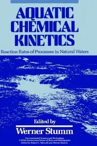 Aquatic Chemical Kinetics: Reaction Rates of Processes in Natural Waters