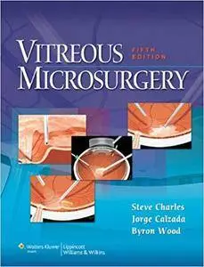 Vitreous Microsurgery (5th edition)