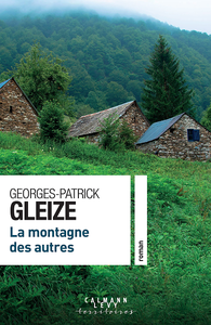 La montagne des autres - Georges-Patrick Gleize