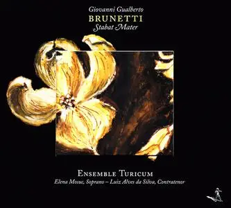 Ensemble Turicum - Giovanni Gualberto Brunetti: Stabat Mater (2005)