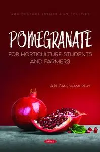 Pomegranate: For Horticulture Students and Farmers