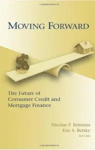 Moving Forward: The Future of Consumer Credit and Mortgage Finance [Repost]