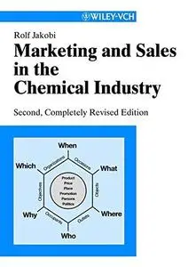 Marketing and Sales in the Chemical Industry, 2nd Edition