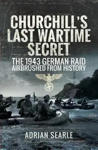 «Churchill's Last Wartime Secret» by Adrian Searle