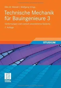 Technische Mechanik für Bauingenieure 3: Verformungen und statisch unbestimmte Systeme: BD 3 (repost)