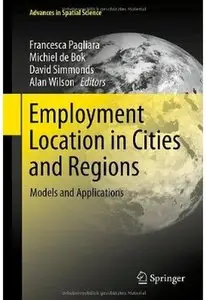 Employment Location in Cities and Regions: Models and Applications [Repost]