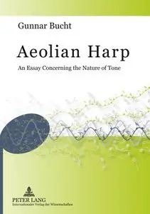 Aeolian Harp: An Essay Concerning the Nature of Tone