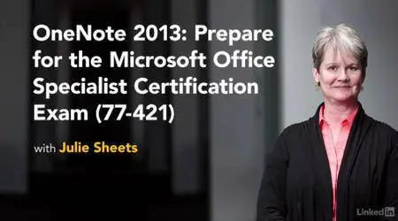 OneNote 2013: Prepare for the Microsoft Office Specialist Certification Exam (77-421)