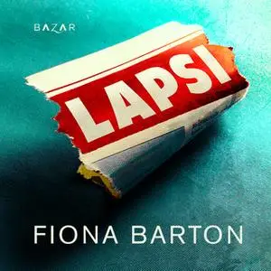 «Lapsi» by Fiona Barton