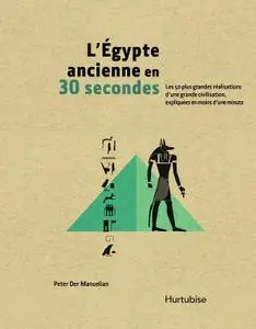 Peter Der Manuelian, "L'Égypte ancienne en 30 secondes"
