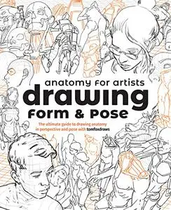 Anatomy for Artists: Drawing Form & Pose