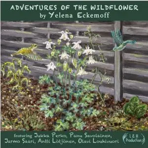 Yelena Eckemoff - Adventures of the Wildflower (2021) [Official Digital Download 24/96]