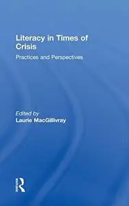 Literacy in Times of Crisis: Practices and Perspectives