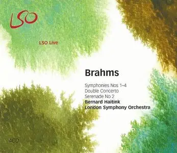 Bernard Haitink, London Symphony Orchestra - Johannes Brahms: Symphonies Nos. 1-4; Double Concerto; Serenade No. 2 (2005)