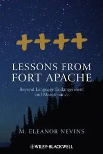 Lessons from Fort Apache: Beyond Language Endangerment and Maintenance (repost)