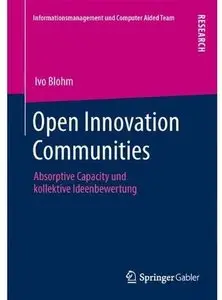 Open Innovation Communities: Absorptive Capacity und kollektive Ideenbewertung