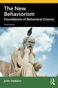 The New Behaviorism, 3rd Edition