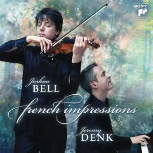 French Impressions - Joshua Bell, Jeremy Denk (2012)
