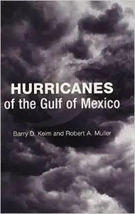 Hurricanes of the Gulf of Mexico
