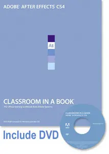 Adobe After Effects CS4 Classroom in a Book (include DVD!) 