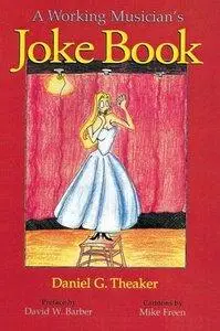 A Working Musician's Joke Book (repost)