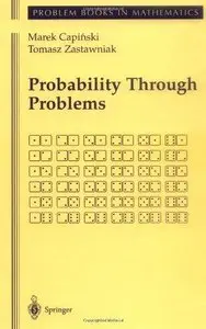 Probability Through Problems (Problem Books in Mathematics) (Repost)