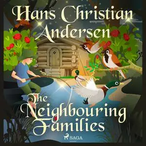 «The Neighbouring Families» by Hans Christian Andersen