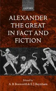 Alexander the Great in Fact and Fiction