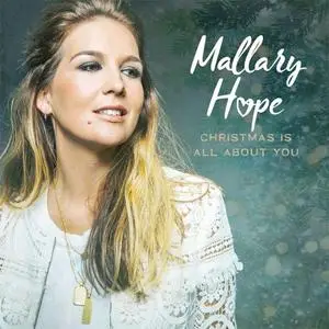 Mallary Hope - Christmas Is All About You (EP) (2018) {Word/Curb}