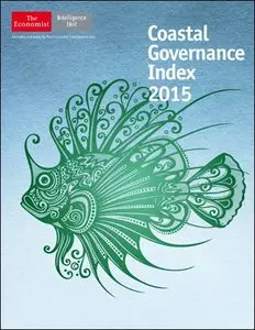 The Economist (Intelligence Unit) - Coastal Governance Index 2015 (2015)